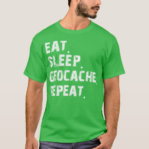 T-shirt Géocaching Lover Mangez le sommeil Géocache Répéti