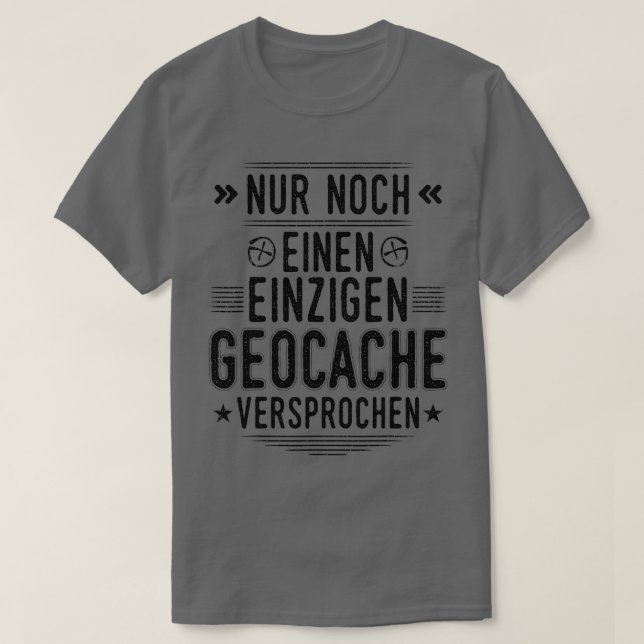 T-shirt Geocaching seulement un geocache cache geocache ca (Design devant)