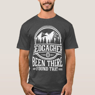 T-shirt Geocashing Geocahing Geocacher Geocache Geocache G