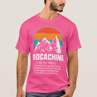 T-shirt Geocashing Geocahing Geocacher Geocache Geocache G