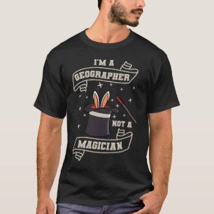 T-shirt Géographe pas une géographie magique Carte du mond
