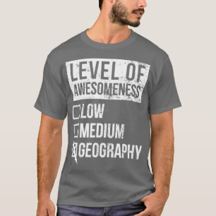 T-shirt Géographie Amusante Art Niveau De Géographie