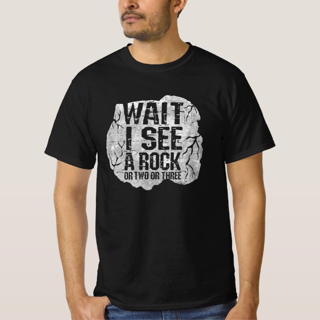 T-shirt Géologie - Attends De Voir Un Rocher (Devant)