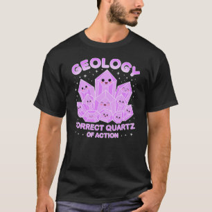 T-shirt Géologie Correct Quartz D'action Mignons Cristaux 