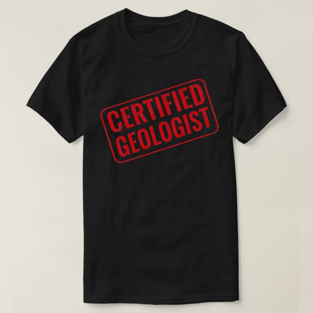 T-shirt Géologue certifié (Design devant)