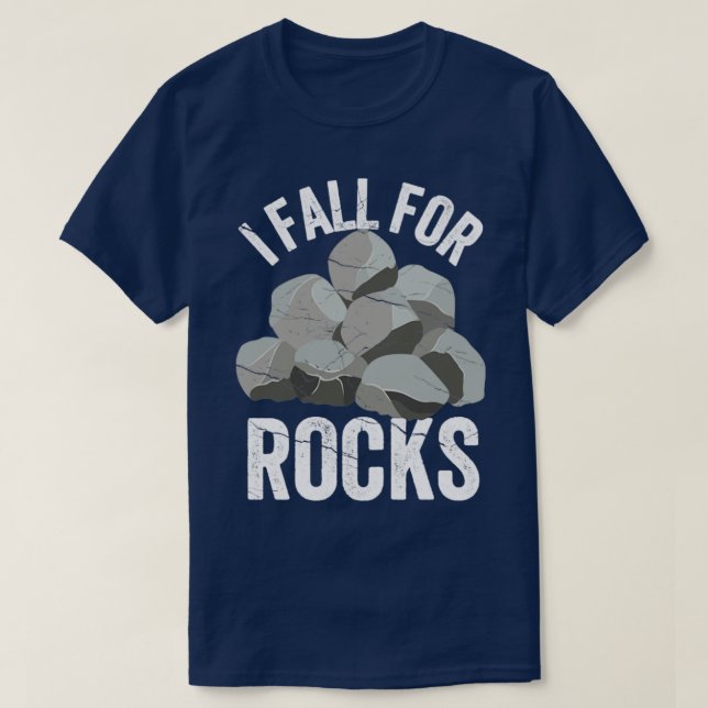 T-shirt Géologue De Chasse Rocheuse Drôle I Fall For Rocks (Design devant)