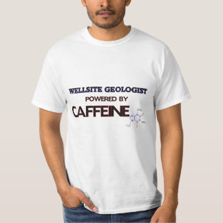 T-shirt Géologue de Wellsite actionné par la caféine