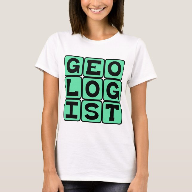 T-shirt Géologue, étude de la Terre (Devant)