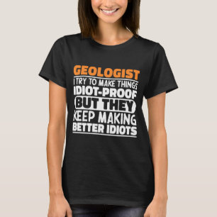 T-shirt Géologue j'essaie de rendre les choses drôles Amat