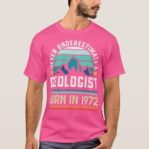T-shirt Géologue né 1972 50e anniversaire Géologie Cadeau