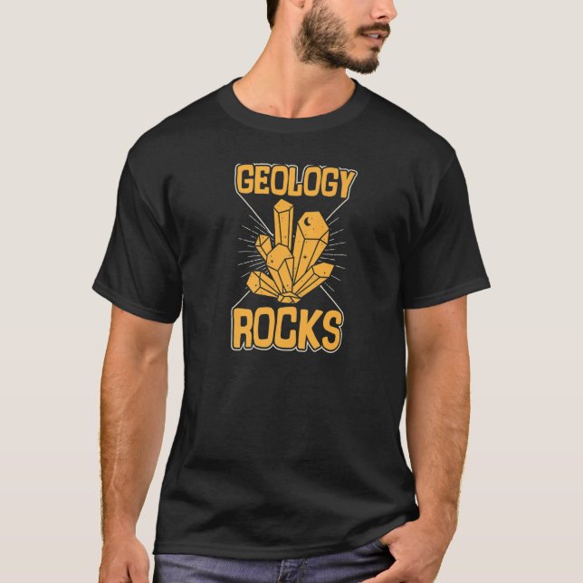 T-shirt Geology Rocks Funny Mineral Rock Crystal Collector (Devant)