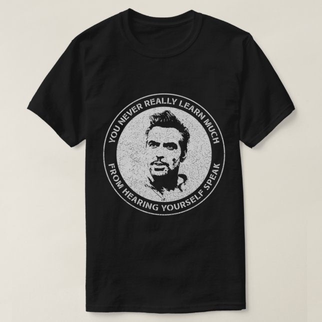 T-shirt George Clooney - Vous n'avez jamais vraiment appri (Design devant)