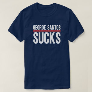 T-shirt George Santos Sucks
