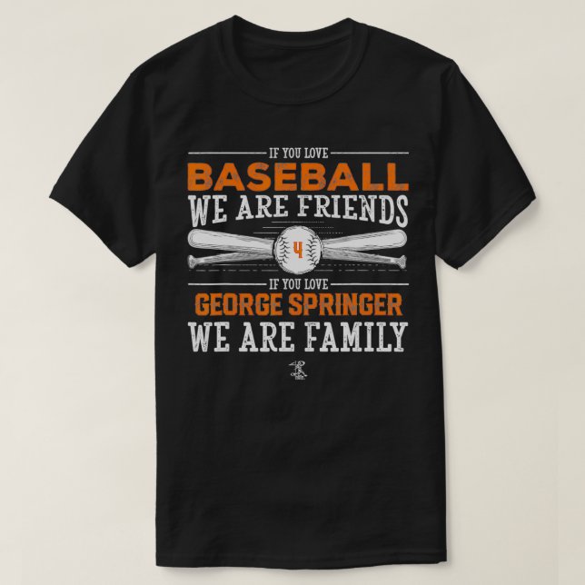 T-shirt George Springer Si Vous Aimez Le Baseball (Design devant)