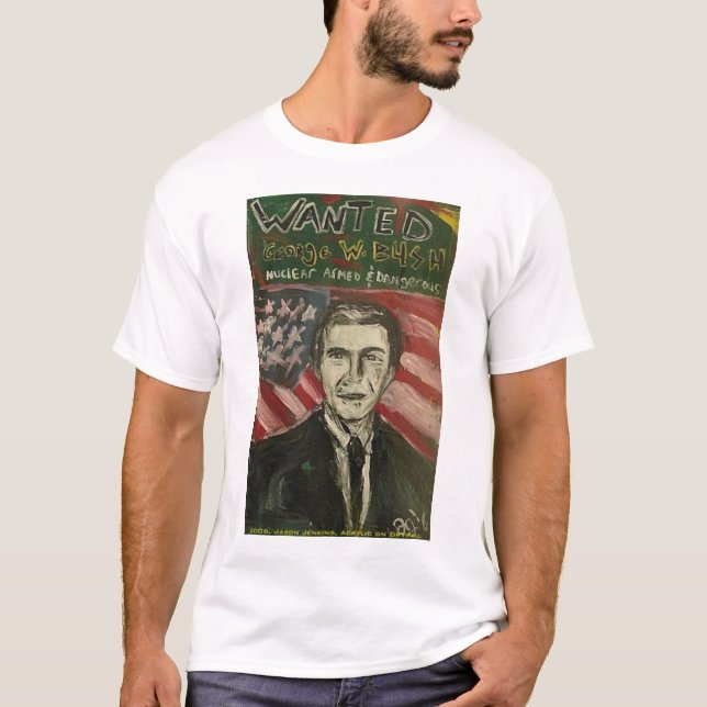 T-SHIRT GEORGE W BUSH RECHERCHÉ (Devant)