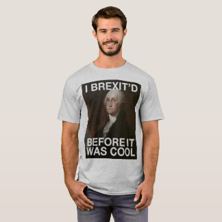T-shirt George Washington Brexit'd avant qu'il ait fait