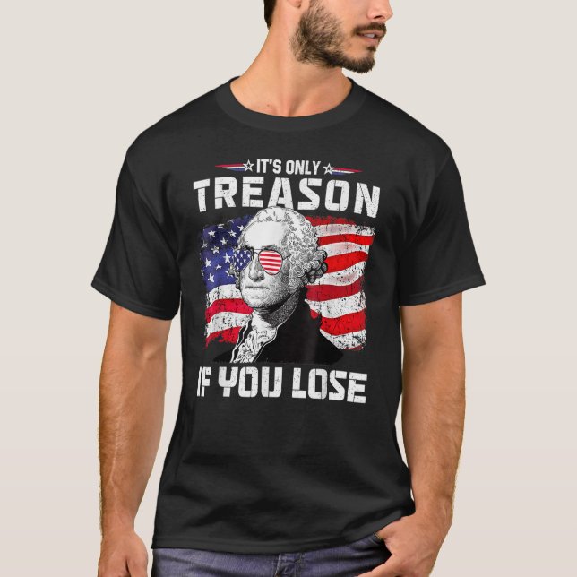 T-shirt George Washington C'est seulement la trahison si v (Devant)