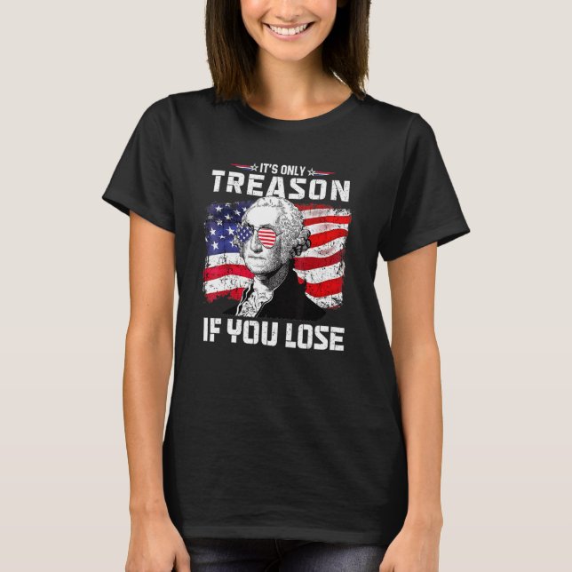 T-shirt George Washington C'est seulement la trahison si v (Devant)