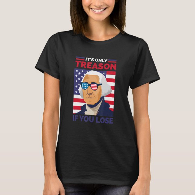 T-shirt George Washington C'est seulement la trahison si v (Devant)