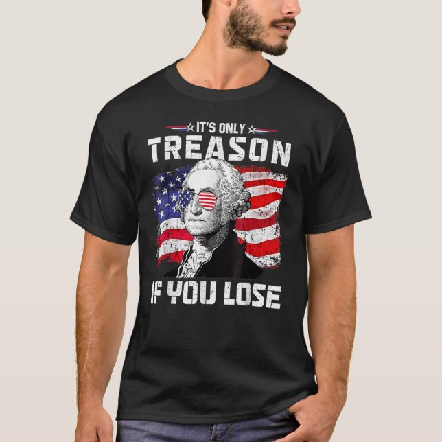 T-shirt George Washington C'est seulement la trahison si v (Devant)