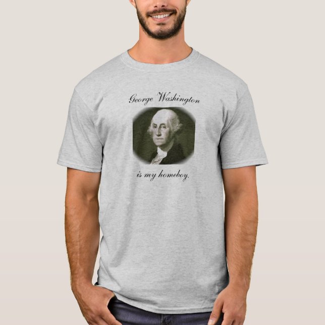 T-shirt George Washington est mon homeboy. (Devant)