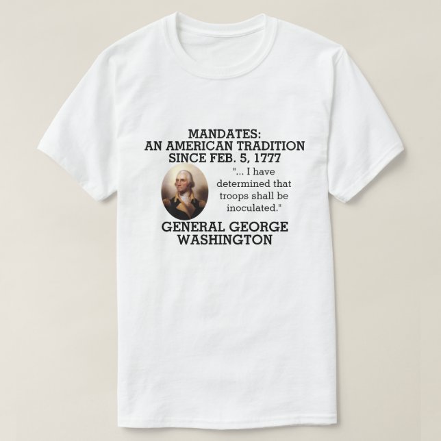 T-shirt George Washington Mandates depuis 1777 (Design devant)
