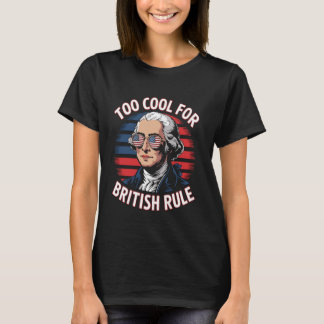 T-shirt George Washington Too Cool pour la domination brit