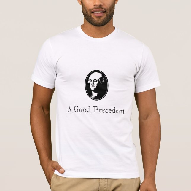 T-shirt George Washington : Un bon précédent (Devant)