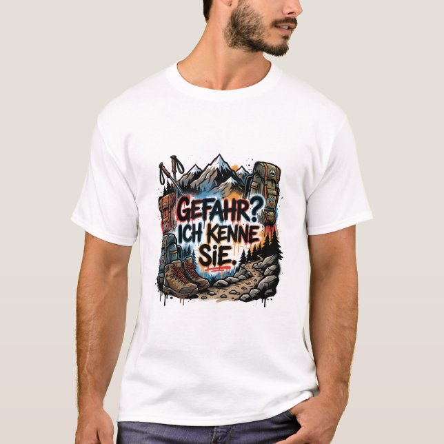 T-shirt German hiking quote – “Gefahr? Ich kenne sie” (Devant)