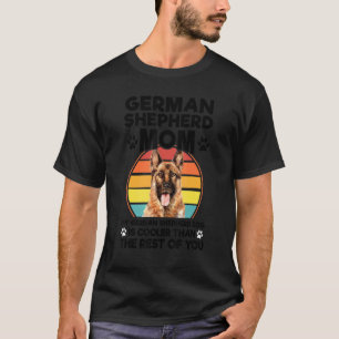 T-shirt German Shepherd Maman My German Shepherd Dog Pet