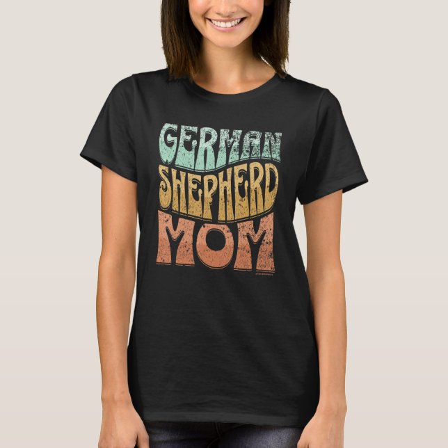 T-shirt German Shepherd Mom Vintage Dog Mom (Devant)