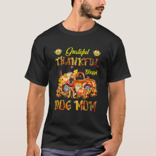 T-shirt German Shepherd Thankful Grateful Blessed Dog Mom
