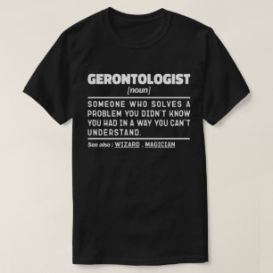 T-shirt Gerontologue Noun Gerontologie Travailleur Profess