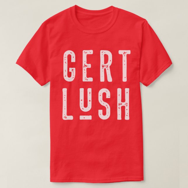 T-shirt Gert Lush Bristol Bristolian Slang Tee (Design devant)