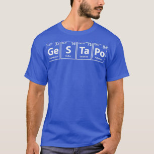 T-shirt Gestapo GeSTaPo Éléments périodiques Orthographe