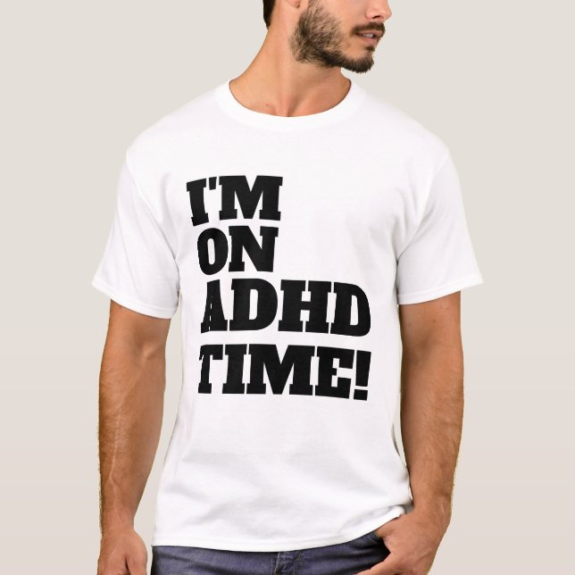 T-shirt Gestion du temps ADHD. (Devant)