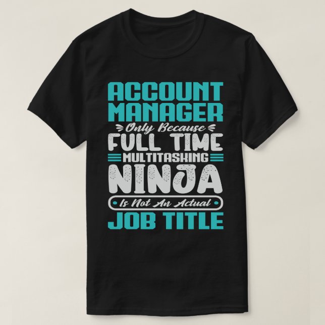T-shirt Gestionnaire de compte Titre de l'emploi Compétenc (Design devant)