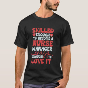 T-shirt Gestionnaire de infirmières d'hôpital Assez compét