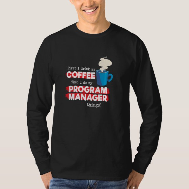 T-shirt Gestionnaire de programme et Appréciation du café (Devant)