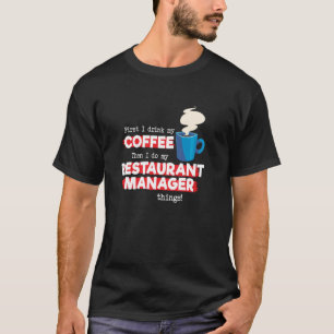 T-shirt Gestionnaire de restaurant & Appréciation café dir