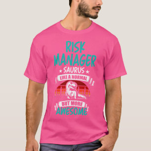 T-shirt Gestionnaire de risque Saurus Comme Normal T Rex D