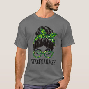 T-shirt Gestionnaire de scène Femmes Messy Bun St Patrick'