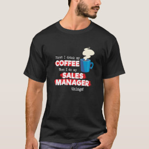 T-shirt Gestionnaire de ventes et appréciation du café dir