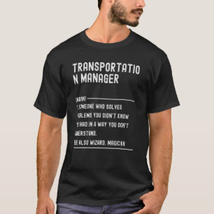 T-shirt Gestionnaire des transports Définition Chemises Tr