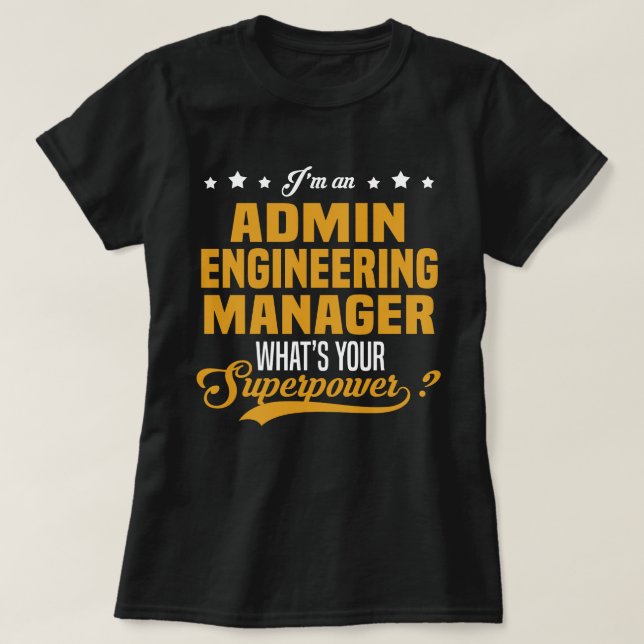 T-shirt Gestionnaire d'ingénierie administrateur (Design devant)