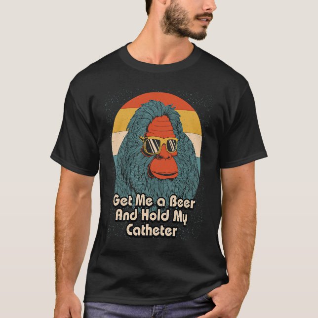 T-shirt Get Me a Beer Hold My Catheter Drinking Grandpa Dr (Devant)