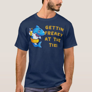 T-shirt Gettin Freaky au Tiki Funny Graphic Novelty 1