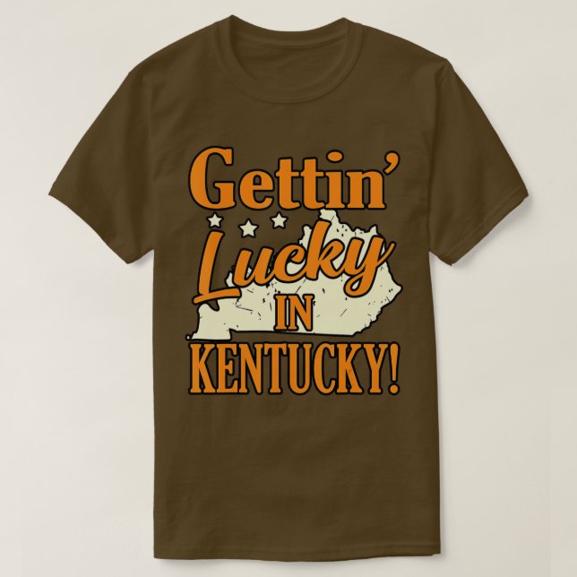T-shirt Gettin Lucky Au Kentucky (Design devant)
