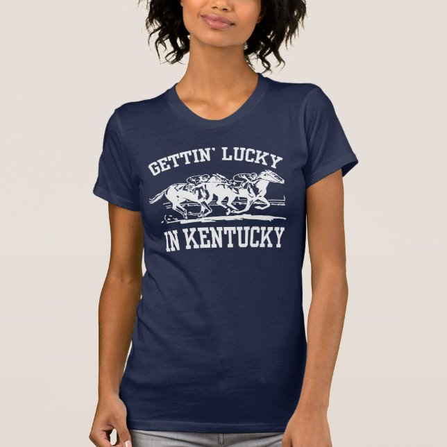 T-shirt Gettin' Lucky au Kentucky (Devant)