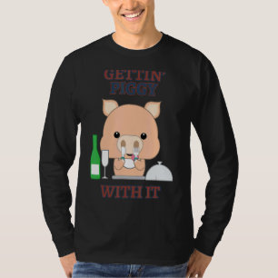 T-shirt Gettin' Piggy Avec Il Cochon Boire Sarcastique